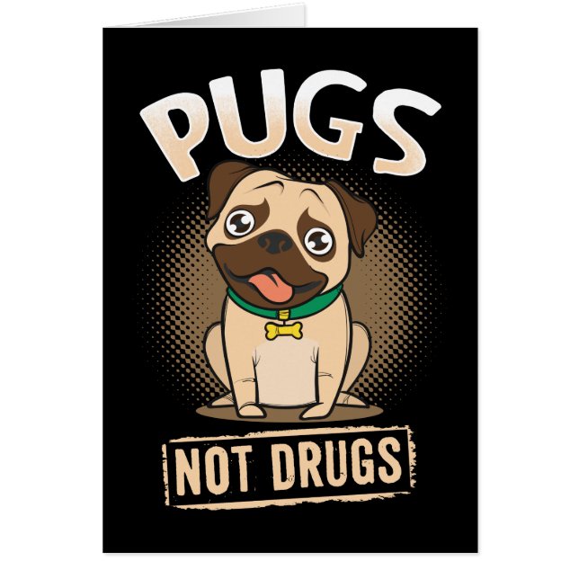 Pugs not Drugs (Voorkant)