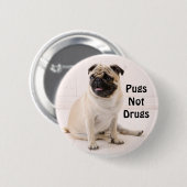 Pugs Not Drugs Button (Voorkant /achterkant)