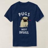 Pugs not Drugs Funny Cadeau for Hondenliefhebber T T-shirt (Design voorkant)