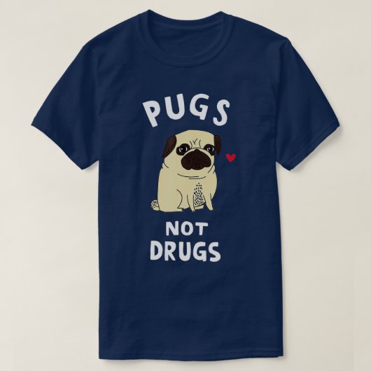 Pugs not Drugs Funny Cadeau for Hondenliefhebber T T-shirt (Design voorkant)