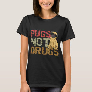 Pugs not Drugs Funny Pug Hondenliefhebber Gift T-shirt