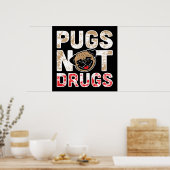 Pugs Not Drugs - Leuke, Grappige, Nieuwigheid Hond Poster (Keuken)