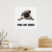 Pugs not Drugs Poster (Keuken)