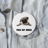 Pugs not Drugs Ronde Button 4,0 Cm (In situ)