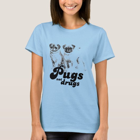 PUGS NOT DRUGS T-shirt (Voorkant)