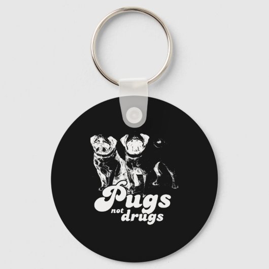 PUGS NOT DRUGS T-shirt Sleutelhanger (Voorkant)