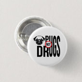 Pugs not Drugs Typography Graphics Ronde Button 3,2 Cm (Voorkant /achterkant)