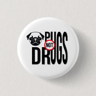 Pugs not Drugs Typography Graphics Ronde Button 3,2 Cm