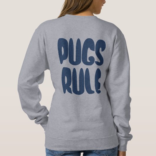 Pugs Rule! Trui (Achterkant)