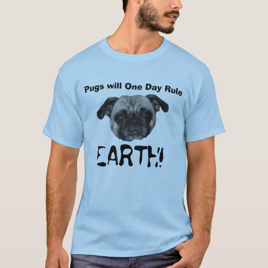 Pugs zal regeren! t-shirt (Voorkant)