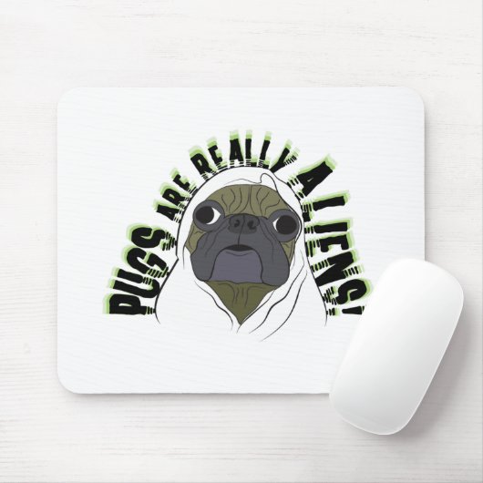 Pugs ZIJN ECHT ALIENS Muismat (Met muis)