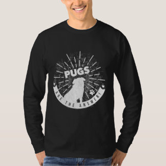 Pugs zijn het antwoord! Klassiek T-shirt 30