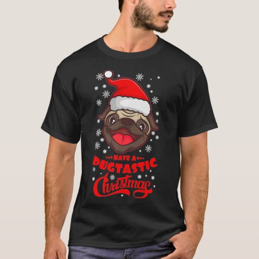 PUGTASTIC CHRISTMAS PUG Eigenaar Funny Dog Lover T-shirt (Voorkant)