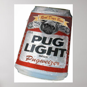 Pugweizer Light Beer Poster