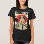 Pugzilla voor Pug eigenaren Pug voor Pug T-shirt (Voorkant)