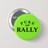 Puke en Rally Funny Party Button (Voorkant /achterkant)
