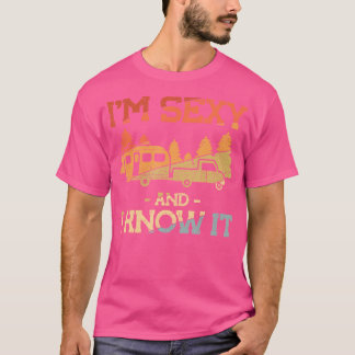 Pull Caravan Im Sexy en ik weet dat het kamperen T-shirt