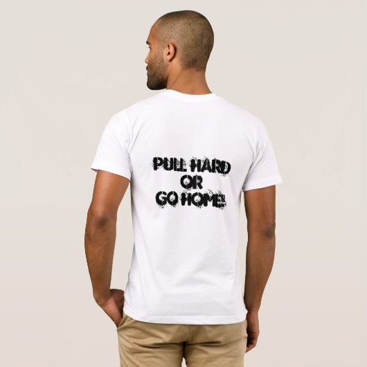 PULL HARD (achterzijde) T-shirt (Achterkant volledig)