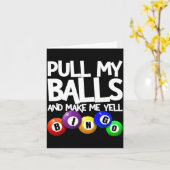 Pull My And Make Me Yell Bingo Player Funny  Kaart (Gele Bloem)