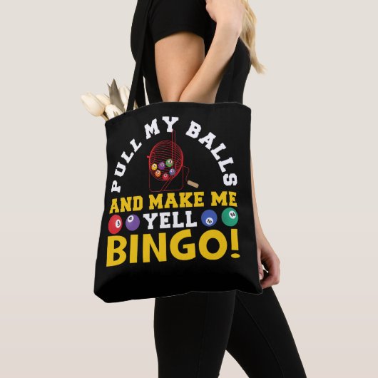 Pull My Balls And Make Me YellBingo Funny Lucky Tote Bag (Dichtbij)