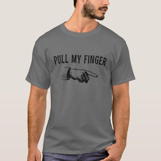 Pull My Finger Funny Dad Fart Joke T-shirt (Voorkant)