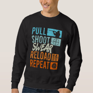 Pull Shoot Curse Reload Herhaal Clay Pigeon Shooti Trui