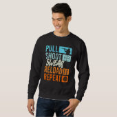Pull Shoot Curse Reload Herhaal Clay Pigeon Shooti Trui (Voorkant volledig)