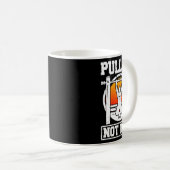 Pull Up Niet Uit Bodybuilding Gewichtheffen Workou Koffiemok (Voorkant rechts)