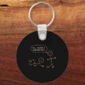 Pull Yourself Together Man Stickman Funny Saying M Sleutelhanger (Voorkant)