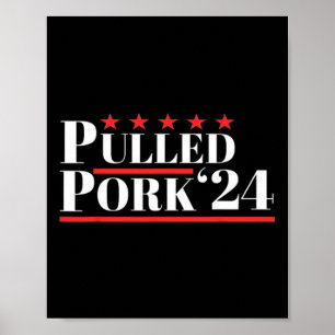 Pulled Pork 24 Funny Meat Lover BBQ Politieke Humo Poster