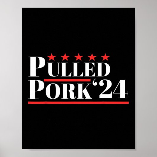 Pulled Pork 24 Funny Meat Lover BBQ Politieke Humo Poster (Voorkant)
