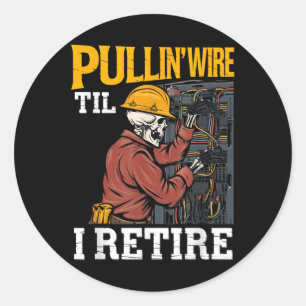 Pullin Wire Til I met pensioen Skeleton Elektricie Ronde Sticker