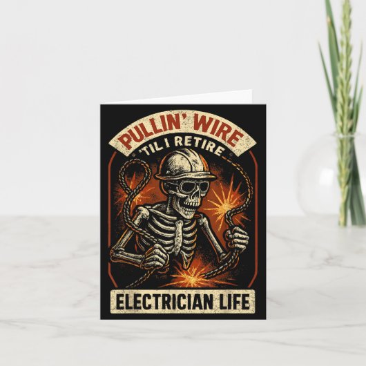 Pullin Wire Til I Retire Funny Electrician Lineman Kaart (Voorkant)