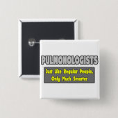 Pulmonologen ... slimmer vierkante button 5,1 cm (Voorkant /achterkant)