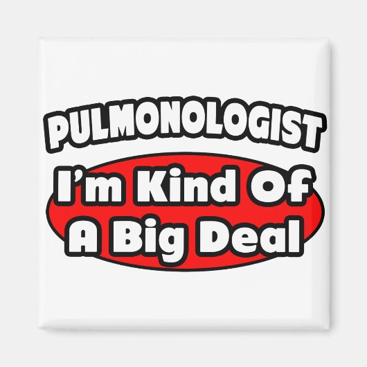 Pulmonoloog ... Big Deal Magneet (Voorkant)