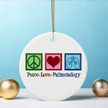 Pulmonoloog Peace Love Pulmonology Kerstmis Keramisch Ornament<br><div class="desc">Peace Love Pulmonology. Een coole pulmonoloog kerstversiering voor een longarts of verpleegkundige met een vredesteken,  hart en longen. Een groot geschenk voor een longspecialist die zich bezighoudt met astma en andere ademhalingsproblemen.</div>