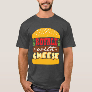 Pulp Fiction Royale with cheese gift T-shirt