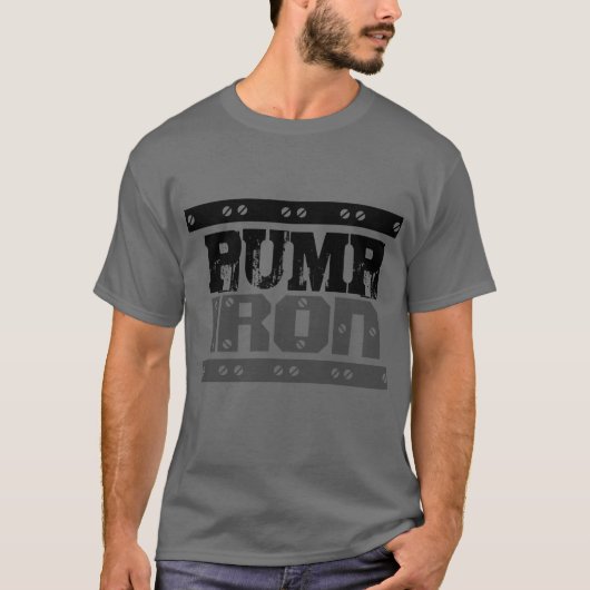 PUMP IRON T-Shirt (Voorkant)