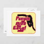 Pumpin Aint Easy Briefkaart (Voorkant / Achterkant)