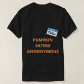 Pumpkin Eaters Anonymous Hello My Name is Peter T-shirt (Design voorkant)
