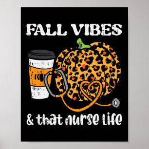 Pumpkin Herfst Vibes Nurse Halloween Thanksgiving  Poster