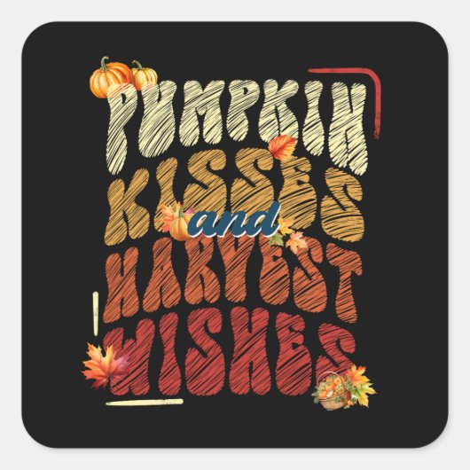 Pumpkin Kisses en Harvest Wishes Vierkante Sticker (Voorkant)