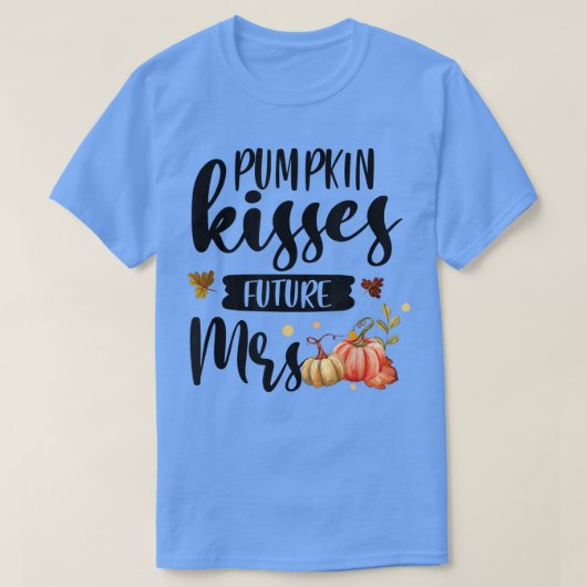 Pumpkin Kisses Future Mrs Herfst Autumn Bride T-shirt (Design voorkant)