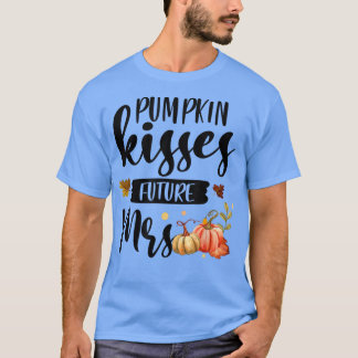 Pumpkin Kisses Future Mrs Herfst Autumn Bride T-shirt