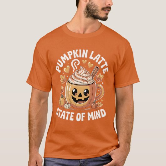Pumpkin Latte State of Mind T-shirt (Voorkant)