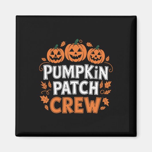 Pumpkin Patch Crew Grappige Pumpkin Patch Squad Be Magneet (Voorkant)