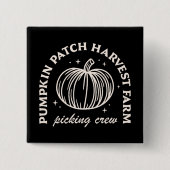 Pumpkin patch oogsten boerderij picking crew squad vierkante button 5,1 cm (Voorkant)