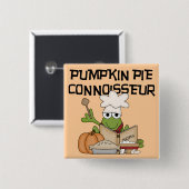 Pumpkin Pie Connoisseur Tshirts en Gifts Vierkante Button 5,1 Cm (Voorkant /achterkant)