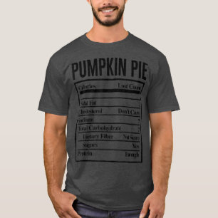 Pumpkin Pie Ingredients Food List Thanksgiving Chr T-shirt