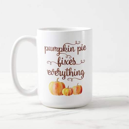 Pumpkin Pie lost alles Funny Herfst Quote op Koffiemok (Links)